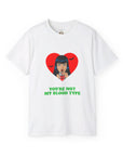 Halloween "You're Not My Blood Type" | Unisex Ultra Cotton Tee