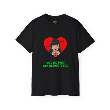 Halloween "You're Not My Blood Type" | Unisex Ultra Cotton Tee