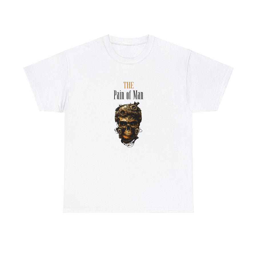 The Pain of Man (Black or White) | Unisex Heavy Cotton Tee